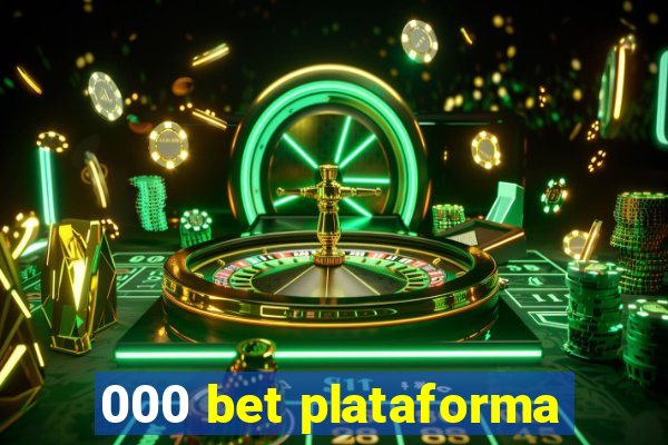 000 bet plataforma